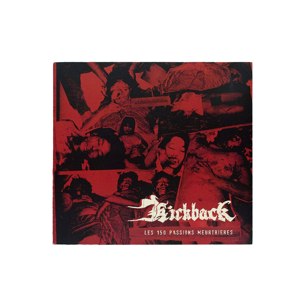 Kickback "Les 150 Passions Meurtrières" CD